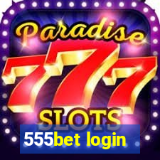 555bet login